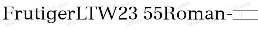 FrutigerLTW23 55Roman字体转换